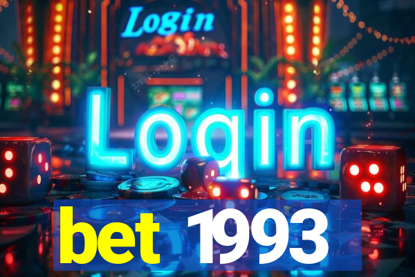 bet 1993